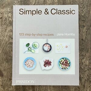 “Simple & Classic” Cookbook by Jane Hornby